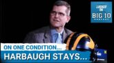 Jim Harbaugh Stays at Michigan Under One Condition