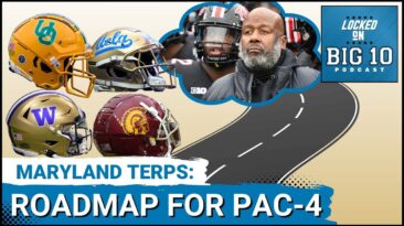 Maryland Terps Roadmap for Oregon, Washington, USC and UCLA