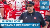 Nebraska Football Breakout Season is Here!