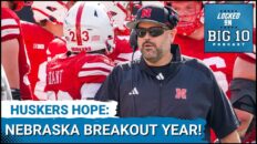 Nebraska Football Breakout Season is Here!