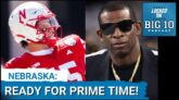 Dylan Raiola and Nebraska Ready for Coach Prime in Prime Time!