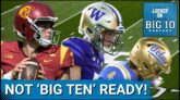 Oregon Aside, PAC-12 Teams Were NOT Ready to Join Big Ten!