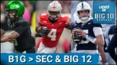 Oregon, Ohio State & Penn State Justify Lofty B1G Rankings over SEC, Big 12