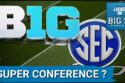 BIG TEN and SEC MERGING