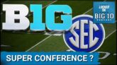 BIG TEN and SEC MERGING